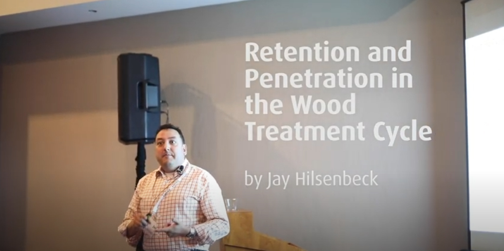 Retention and Penetration in the Wood Treatment Cycle by Jay Hilsenbeck